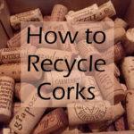 How to Recycle Corks