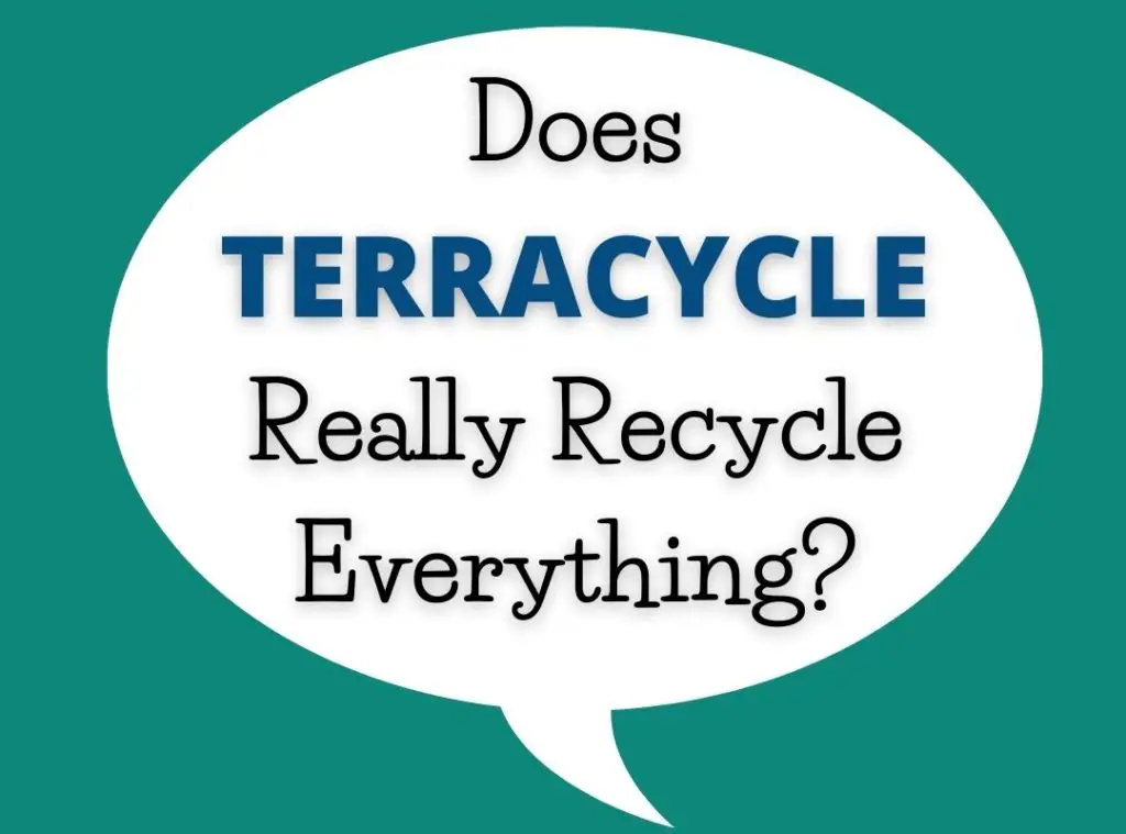 Does Terracycle really recycle everything?